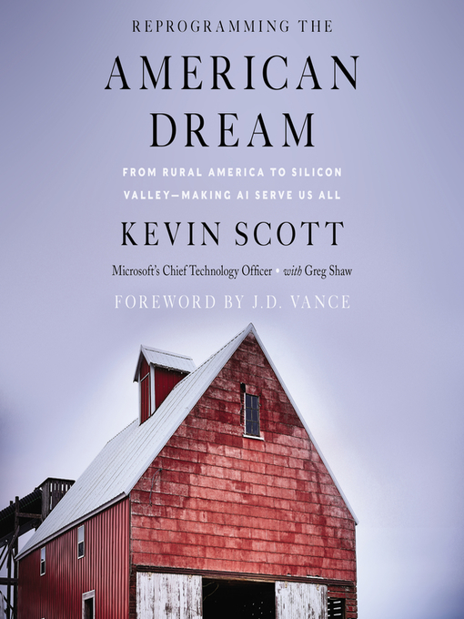 Title details for Reprogramming the American Dream by Kevin Scott - Available